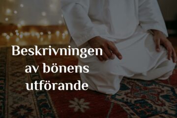 Beskrivningen av bönens utförande