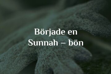 Började en Sunnah – bönen, sedan började den obligatoriska