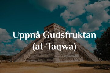 Uppnå Gudsfruktan (at-Taqwa)