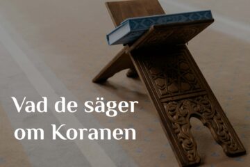 Vad de säger om Koranen