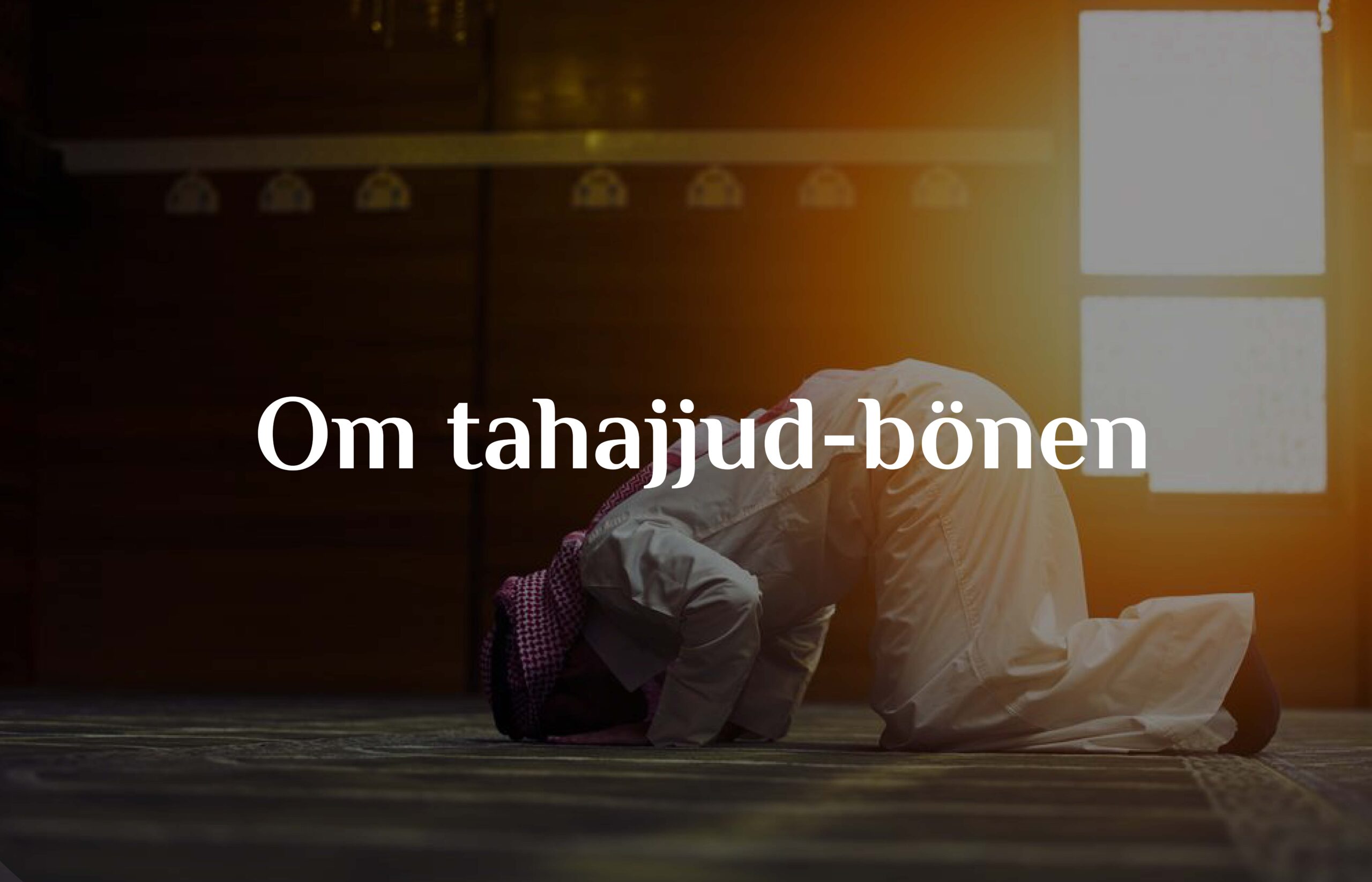Om tahajjud-bönen